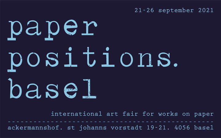 2021 Paper positions Basel - Basel Art Week, Basel, Switzerland 1